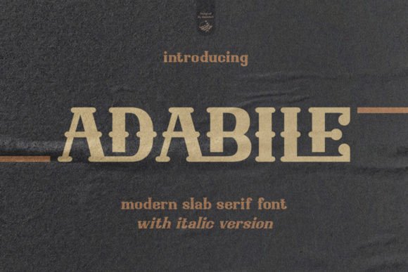 Adabile: A Modern Slab Serif Font That Merges Strength and Style