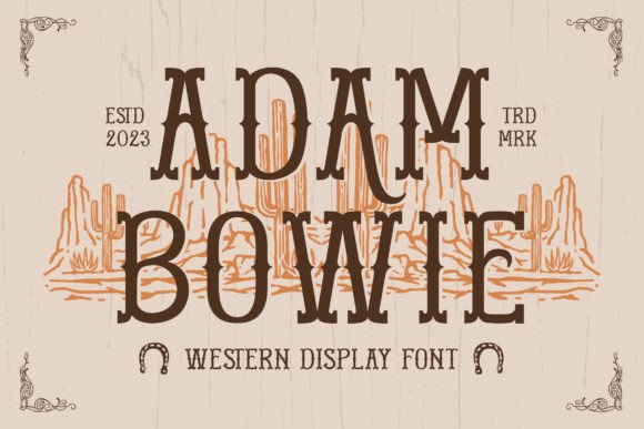 Adam Bowie: A Western Display Font for Rugged and Bold Designs