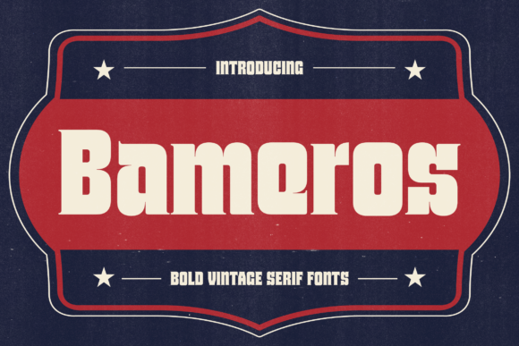 Bameros: A Bold Serif Font for Timeless Branding