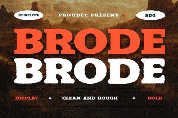 Brode and Brode: A Bold Display Slab Serif Font with Creative Versatility