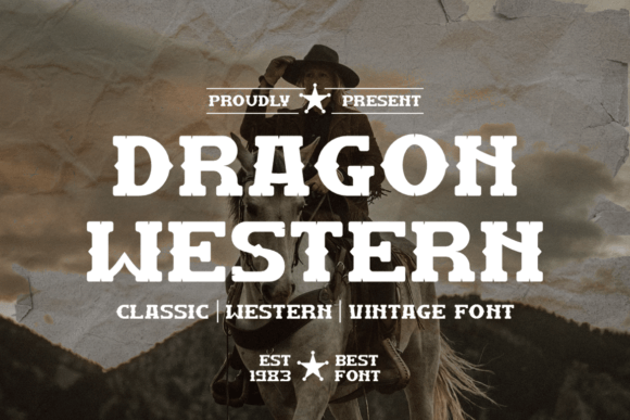 Dragon Western: The Bold, Assertive Font for Impactful Designs