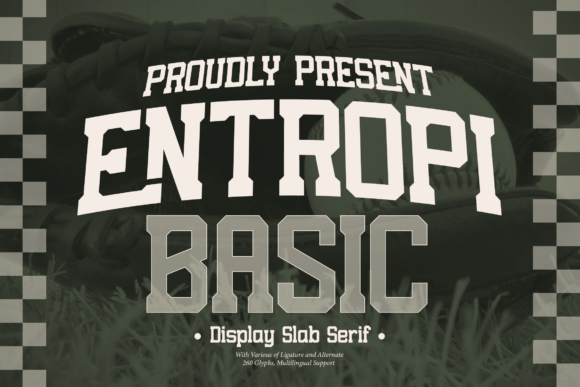 Entropi Basic: A Bold Font for Making a Strong Visual Statement
