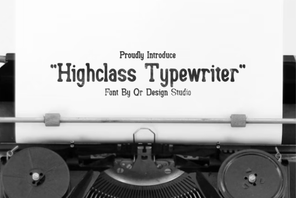 Highclass Typewriter Font: A Timeless Choice for Modern Design