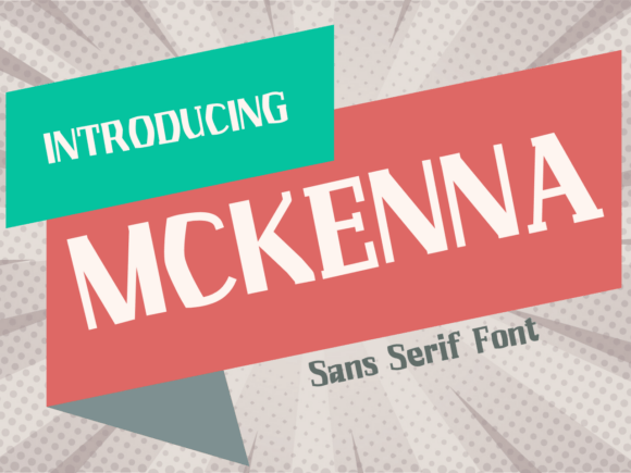 Mckenna Font: A Unique Choice for Designers and Creatives