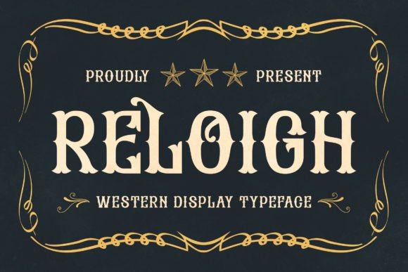 Reloigh: A Bold and Rugged Western Typeface for Modern Design