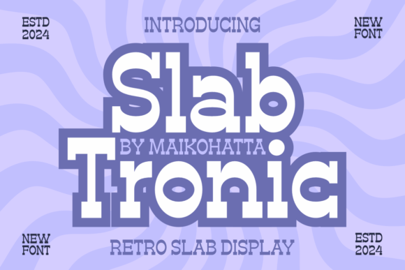 Slab Tronic: The Playful Font That Brings Joy to Design Projects