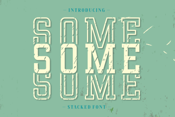 Some: A Ruggedly Stylish Slab-Display Typeface
